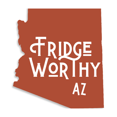 Fridge Worthy Az